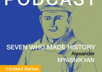 Seven Who Made History: Aleksandr Myasnikyan
