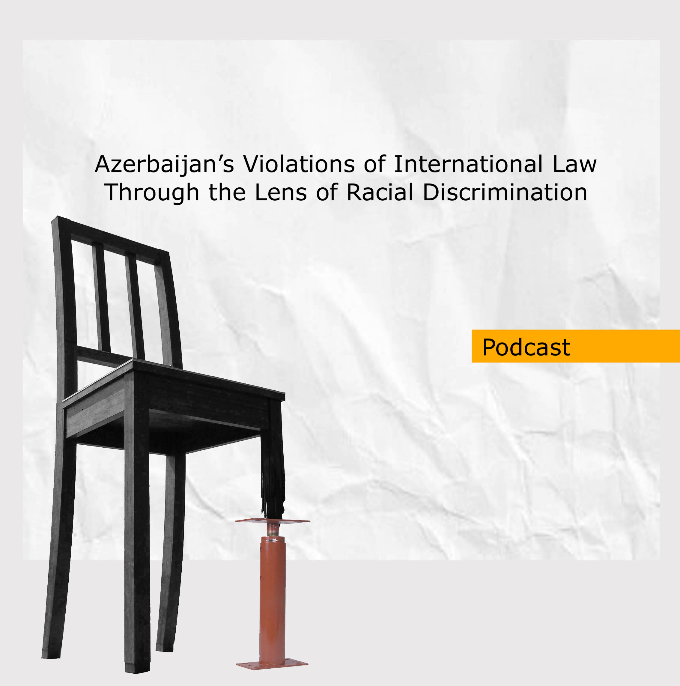 Azerbaijan’s Violations of International Law Through the Lens of Racial Discrimination episode artwork