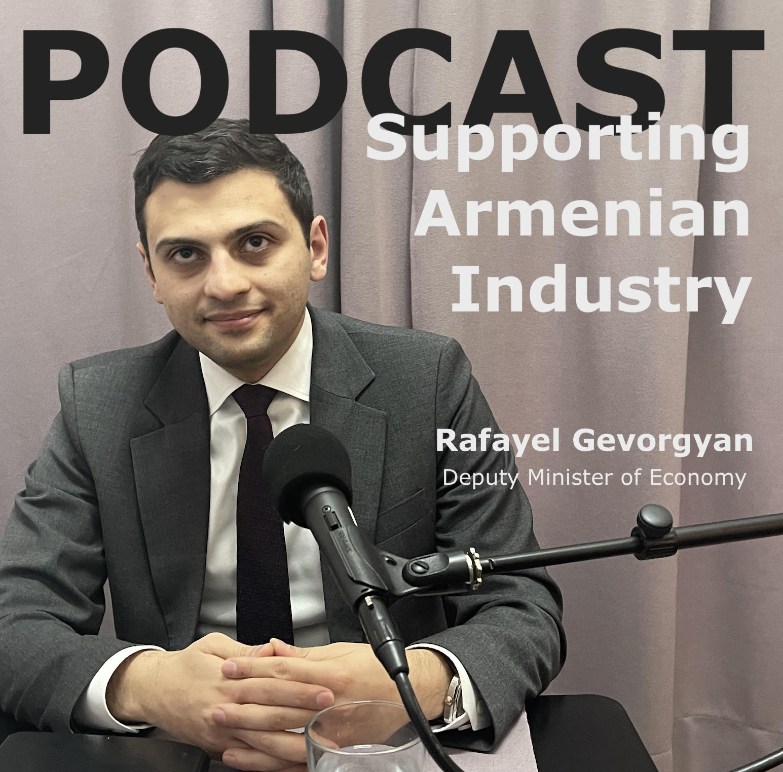 Supporting Armenian Industry episode artwork