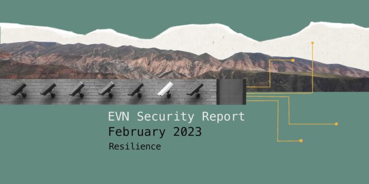 EVN Security Report: February 2023