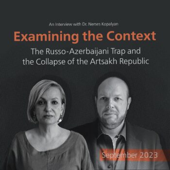 Examining the Context: The Russo-Azerbaijani Trap and the Collapse of the Artsakh Republic