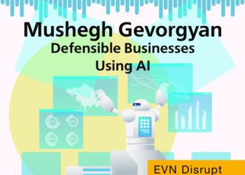 Mushegh Gevorgyan: Defensible Businesses Using AI