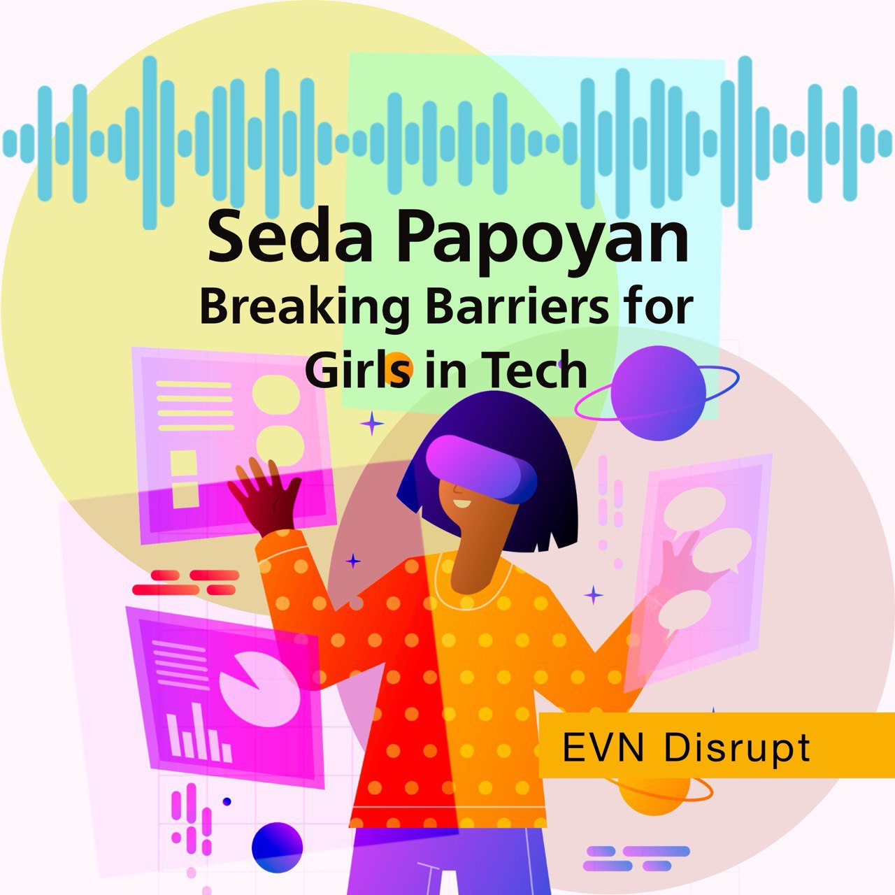 Seda Papoyan: Breaking Barriers for Girls in Tech