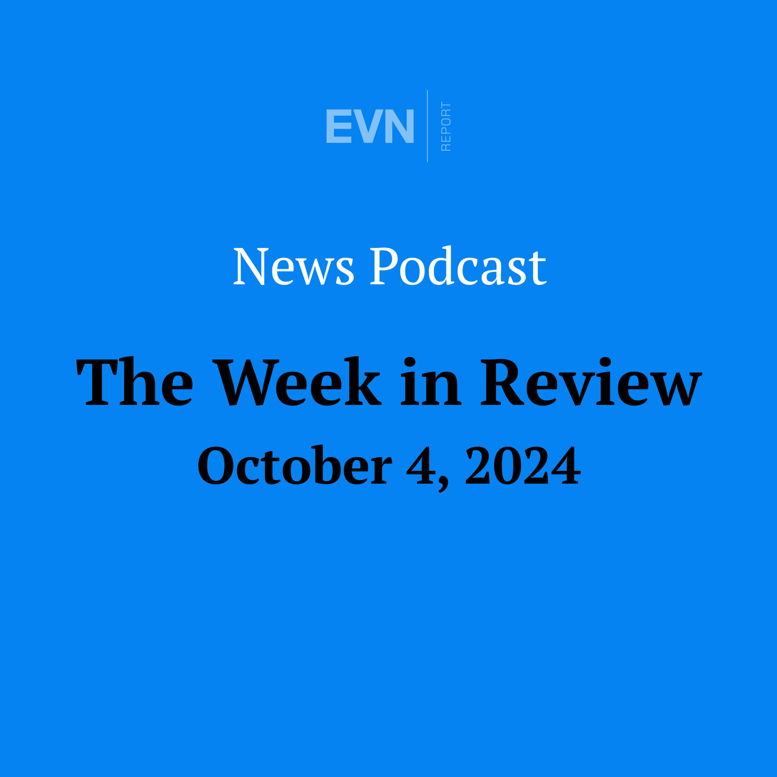 The Week in Review - EVN Report