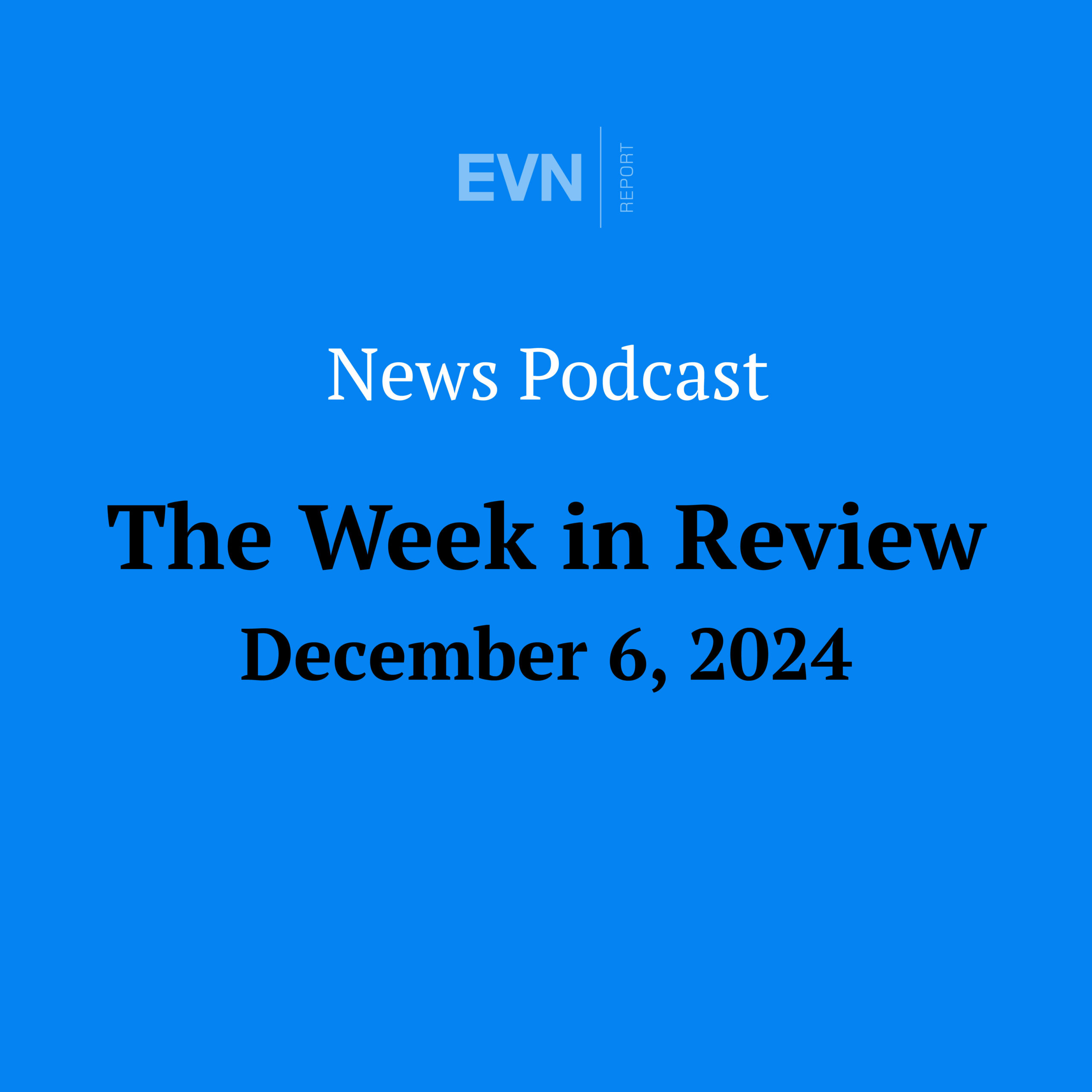 The Week in Review - EVN Report