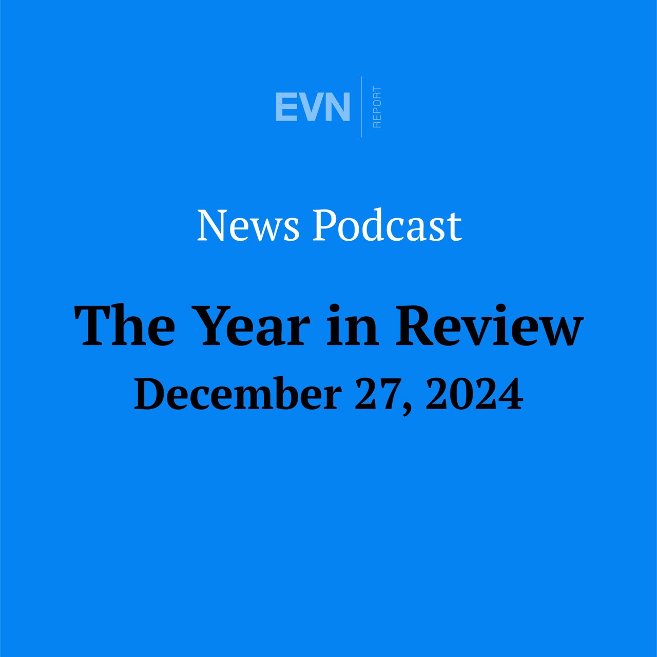The Week in Review - EVN Report