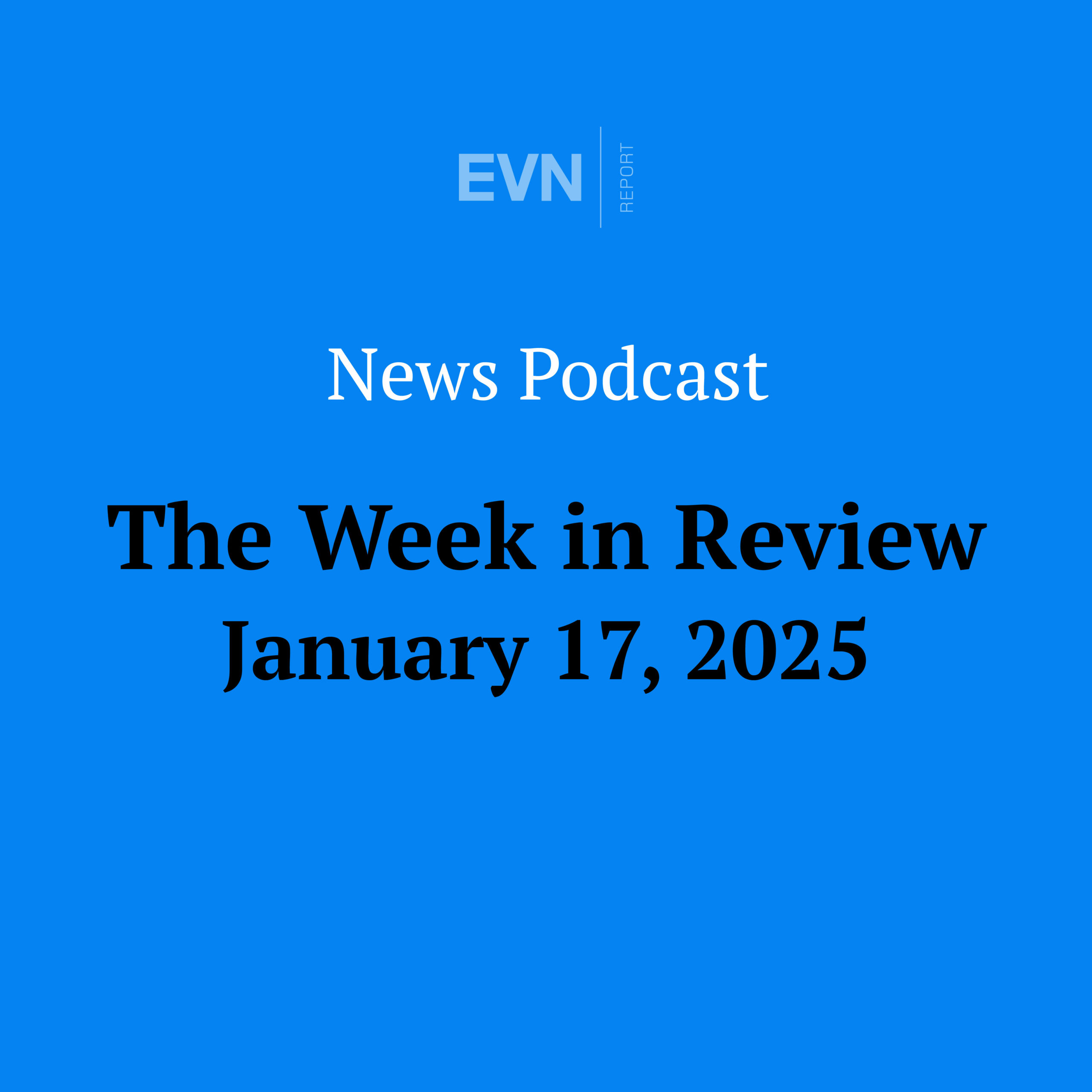 The Week in Review - EVN Report