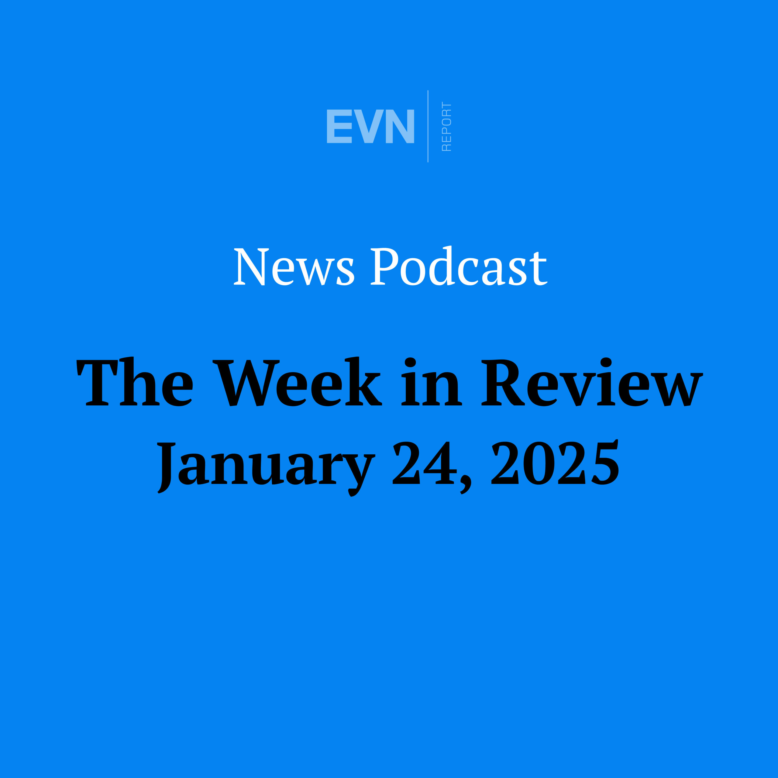 The Week in Review - EVN Report