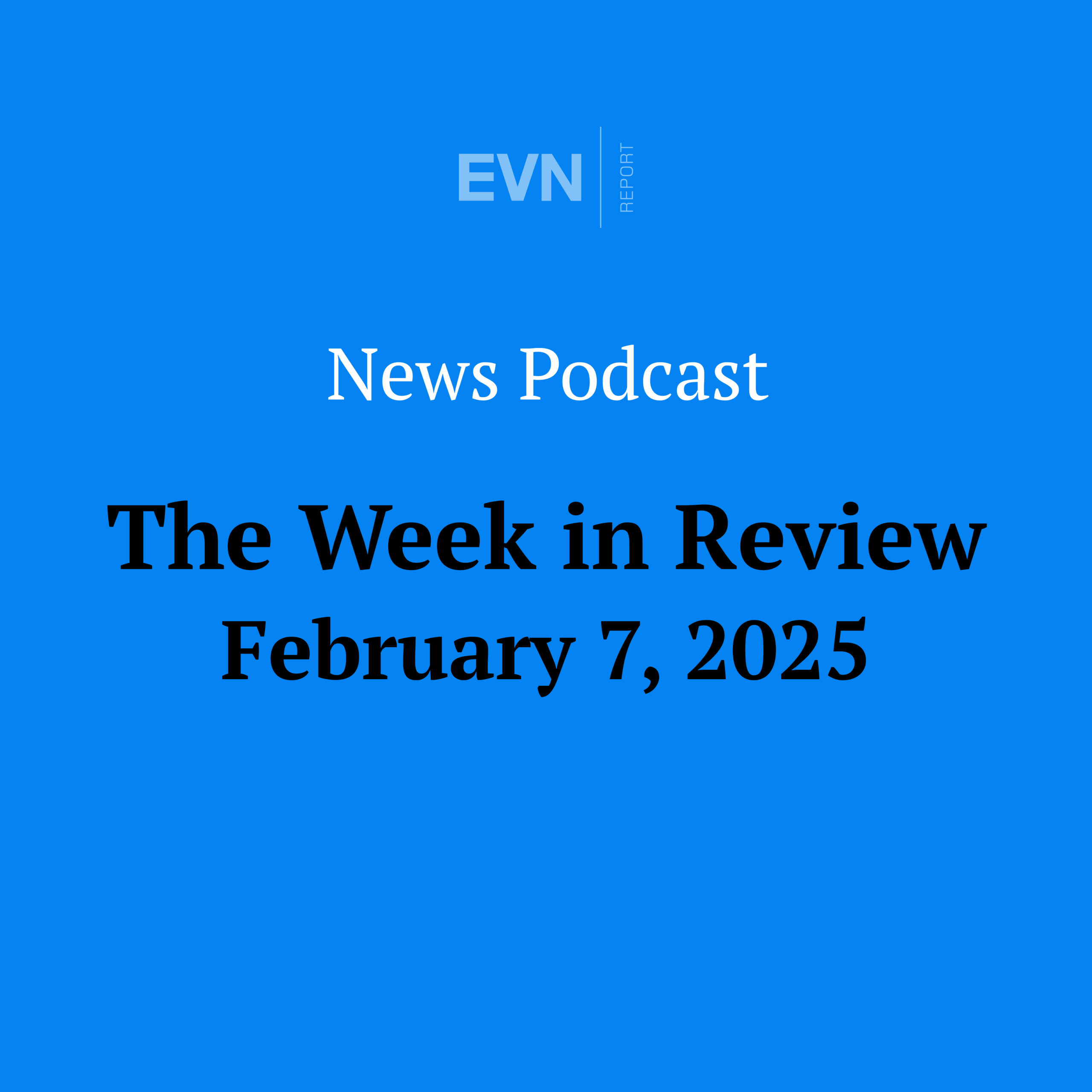 The Week in Review - EVN Report