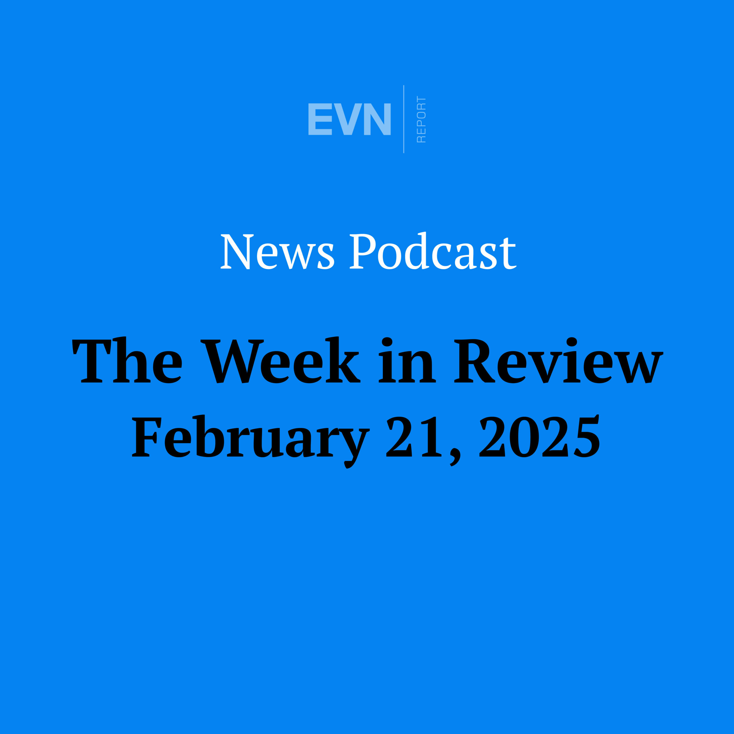 The Week in Review - EVN Report