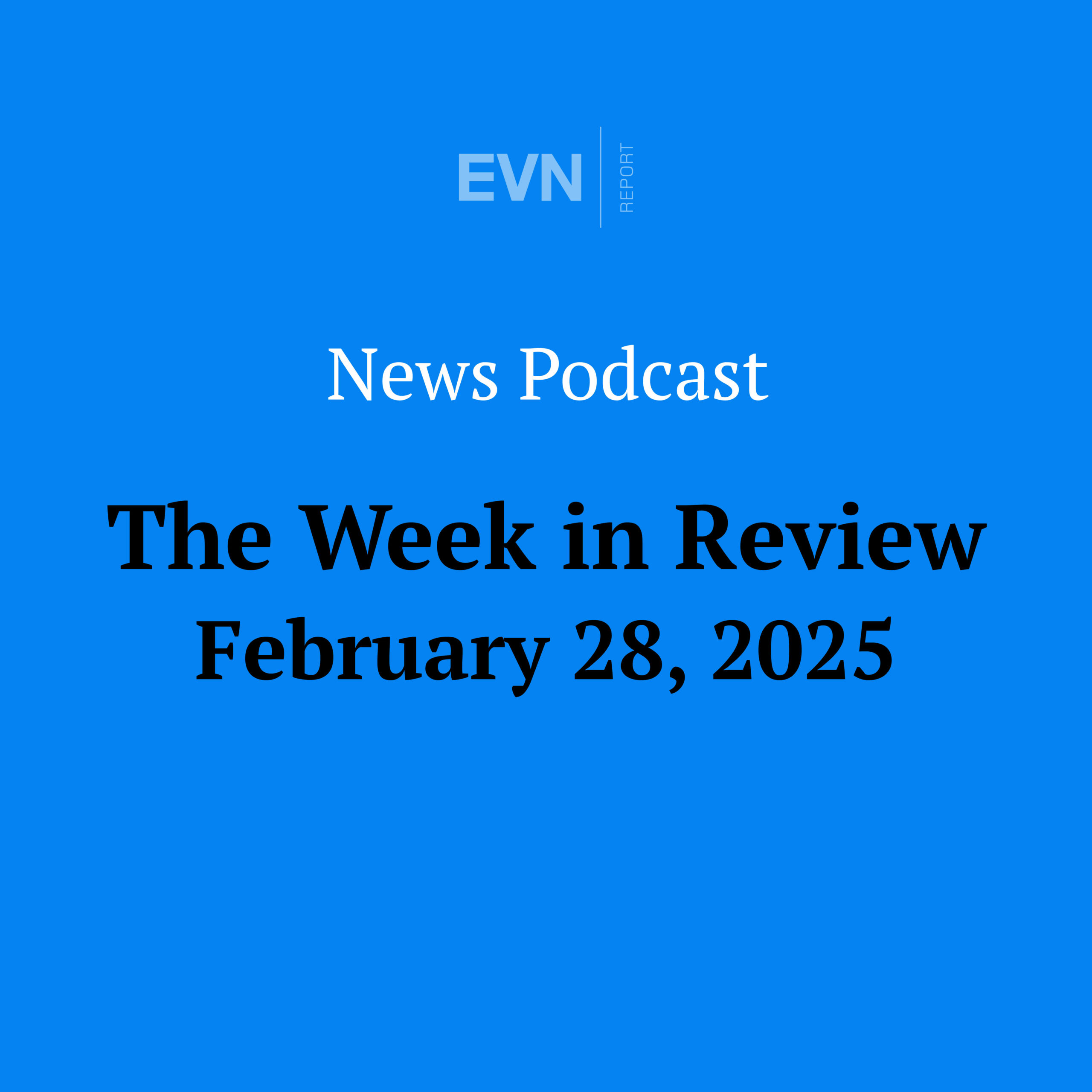 The Week in Review - EVN Report