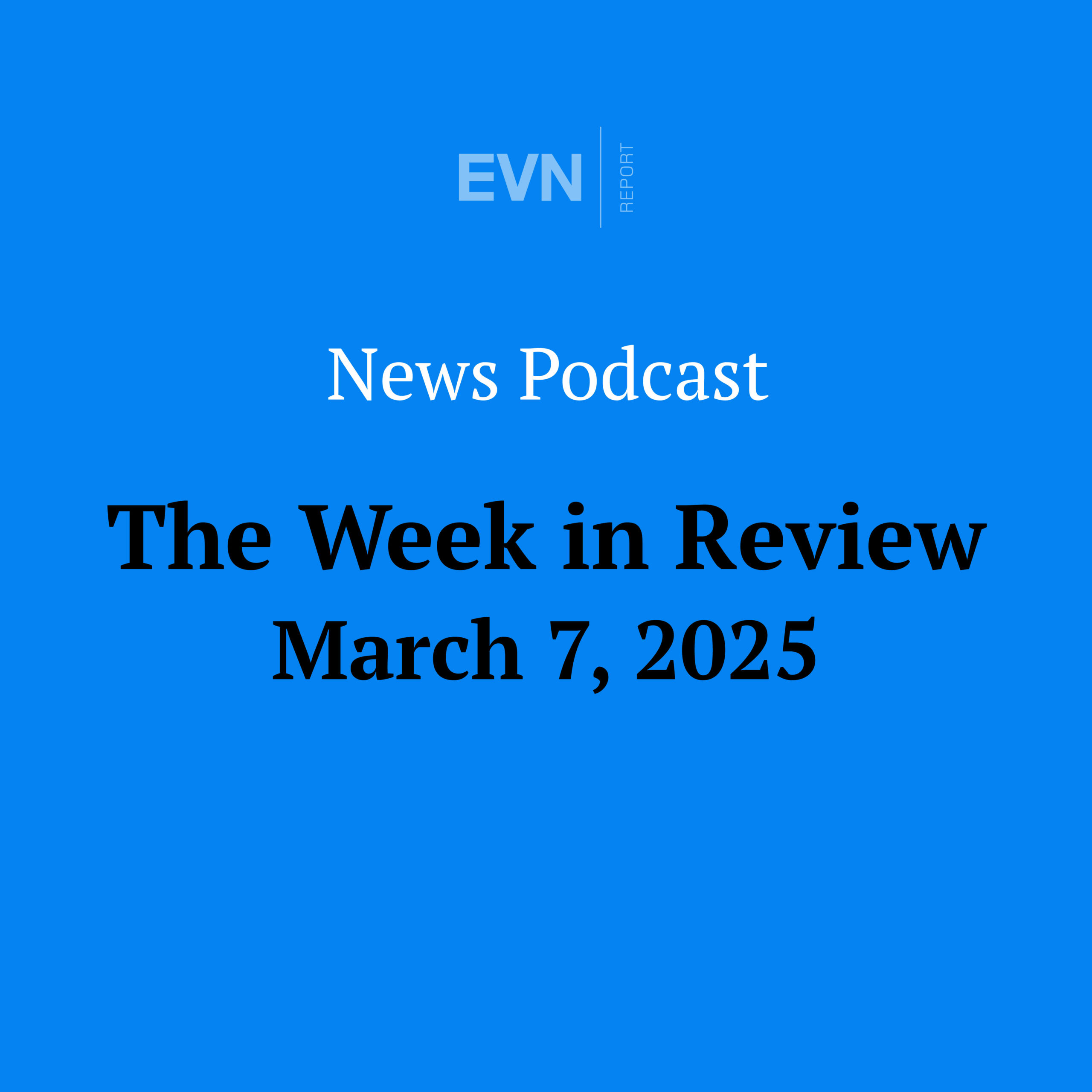 The Week in Review - EVN Report