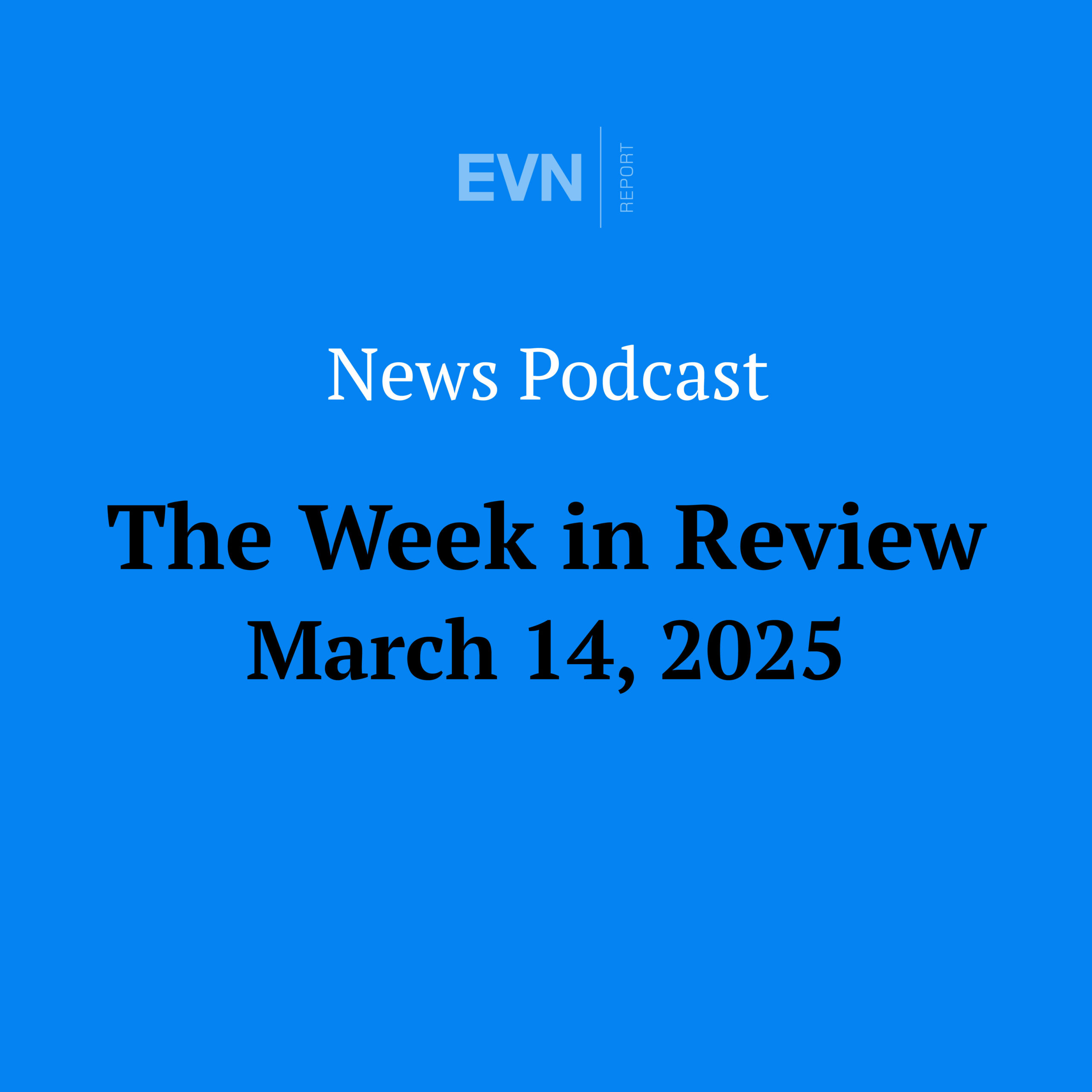 The Week in Review - EVN Report
