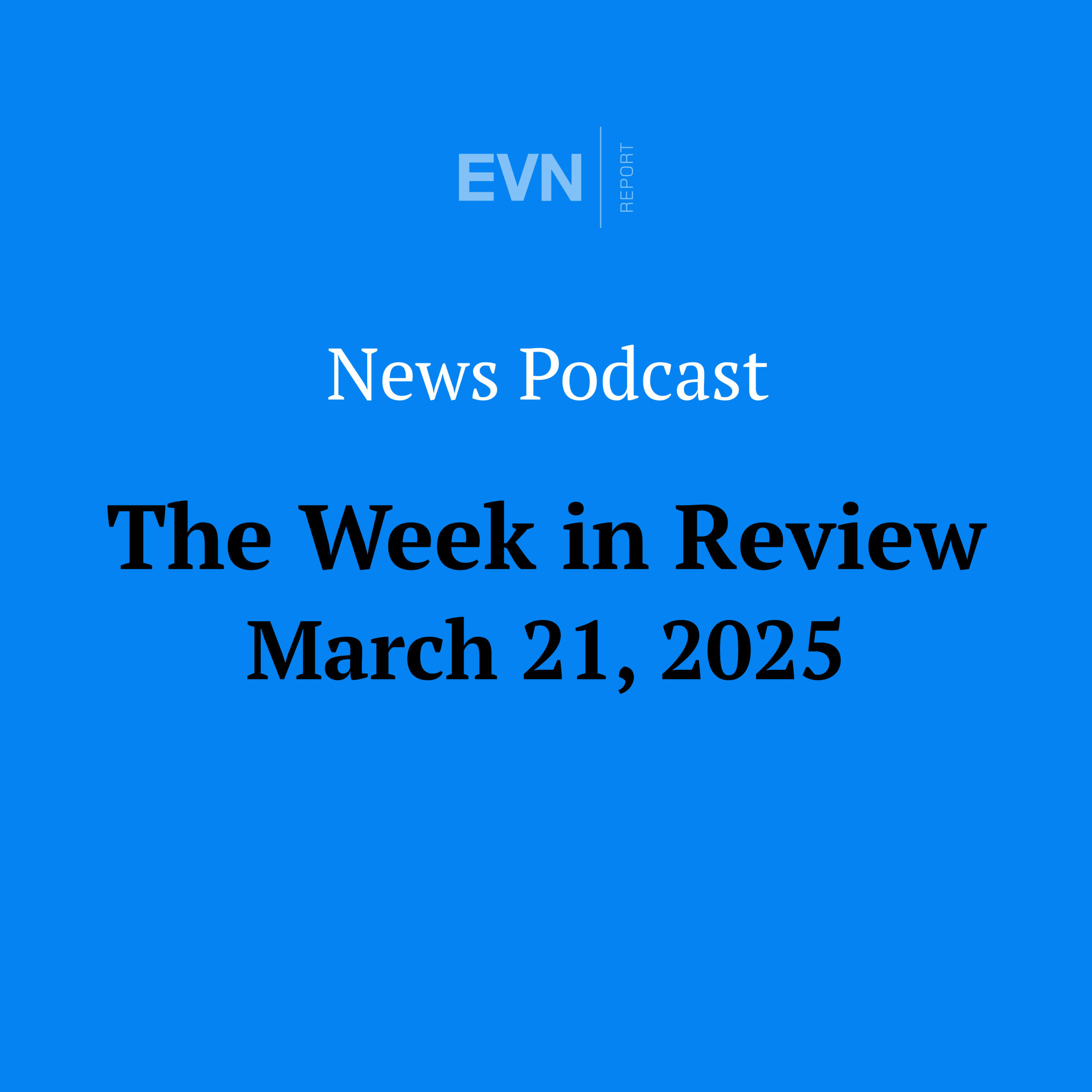 The Week in Review - EVN Report