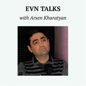 Arsen Kharatyan EVN TALKS