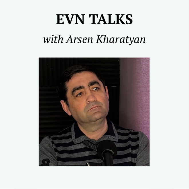 Arsen Kharatyan EVN TALKS